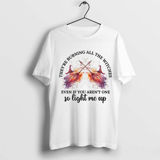 Swiftie They Are Burning All The Witches So Light Me Up Shirt